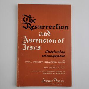 Sheet Music 'The Resurrection and Ascension of Jesus' Booklet, Carl Bach #SM4